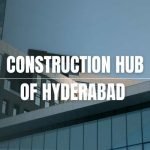 construction hub of Hyderabad